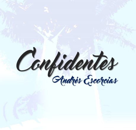 andres-escorcias_confidentes